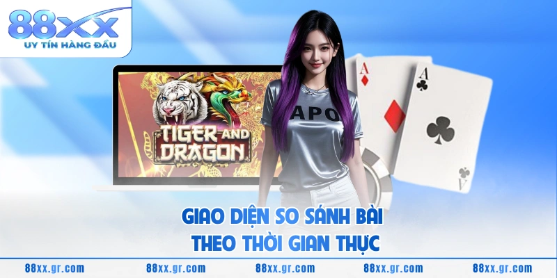 Rồng Hổ 88XX - Sức Hút Từ Luật Chơi Tinh Gọn Giao diện so sánh bài theo thời gian thực