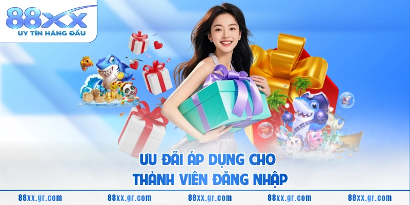 Ưu đãi áp dụng cho thành viên đăng nhập